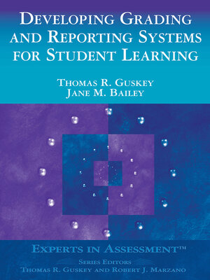cover image of Developing Grading and Reporting Systems for Student Learning